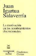 Portada del Libro Motivacion En Nombramientos Discrecionales de Juan Igartua Salaverria - 9788447027361
