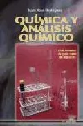 Portada del Libro Quimica Y Analisis Quimico (Ciclo Formativo De Grado Medio De Lab Orat de Juan Jose Rodriguez - 9788486108670