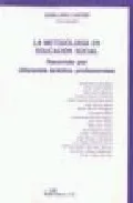 Portada del Libro La Metodologia En Educacion Social: Recorrido Por Diferentes Ambi Tos de Juan Lirio Castro - 9788497726573