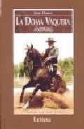 Portada del Libro La Doma Vaquera Actual de Juan Llamas - 9788496060371