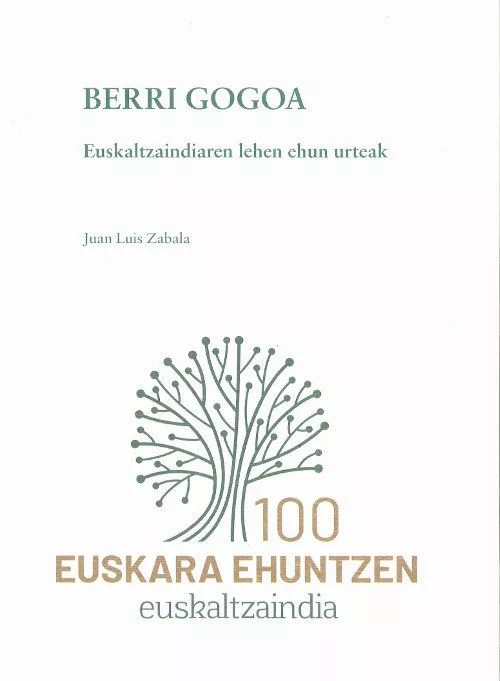 Portada del Libro Berri Gogoa: Euskaltzaindiaren Lehen Ehun Urteak de Juan Luis Zabala - 9788494978791