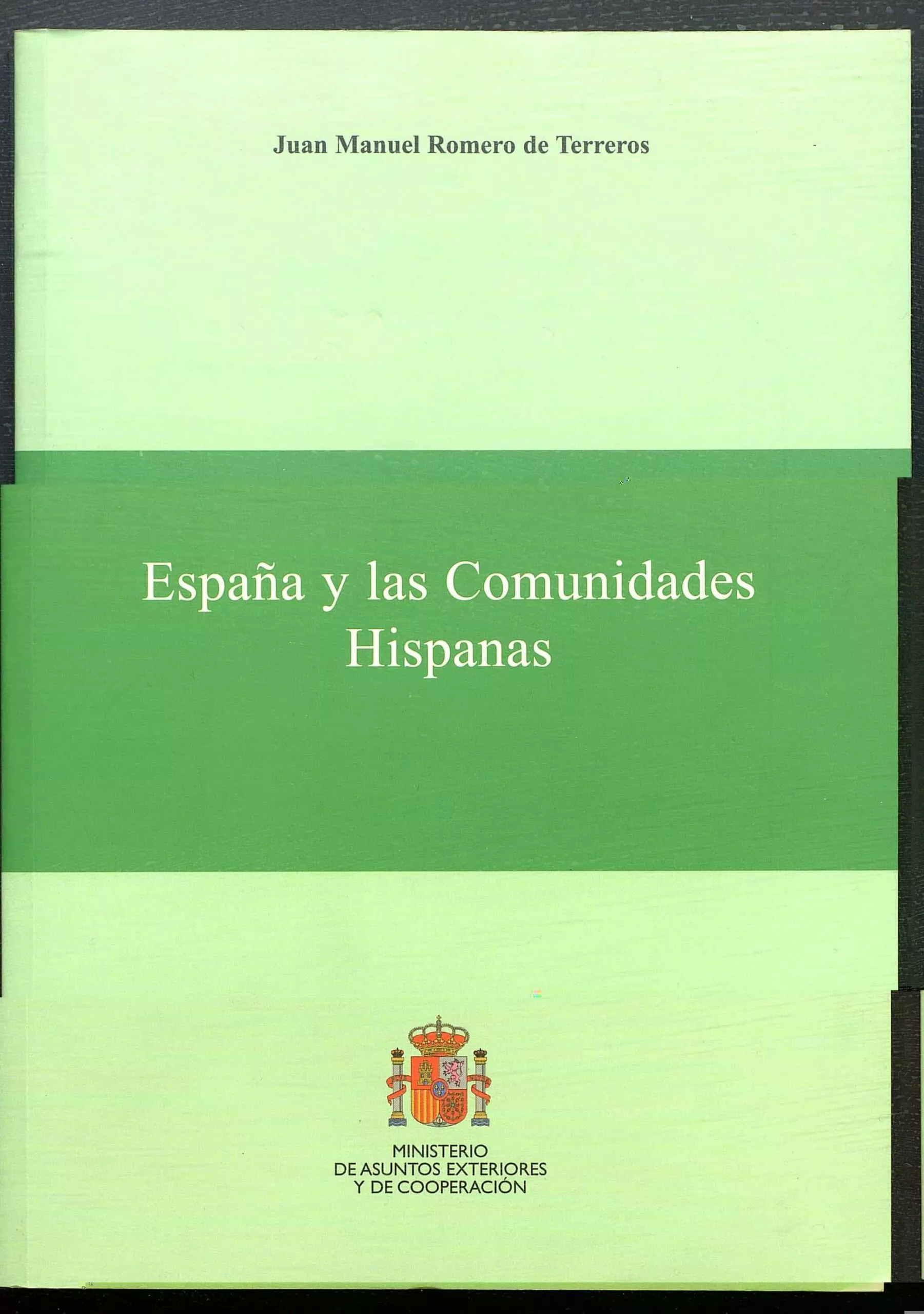 Portada del Libro España Y Las Comunidades Hispanas de Juan M Romero De Terreros Castilla - 9788495265432