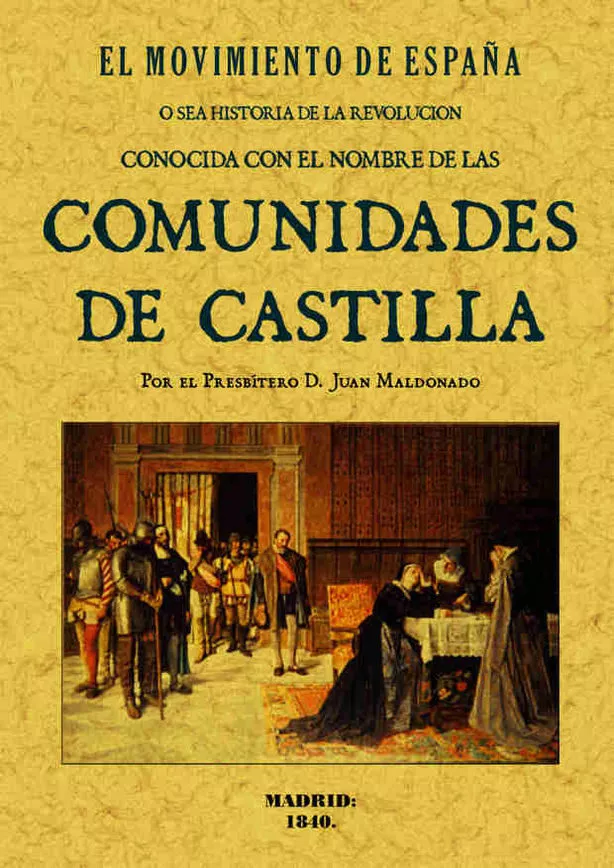 Portada del Libro El Movimiento De España: Historia De La Revolucion Conocida Con E L No de Juan Maldonado - 9788497610148