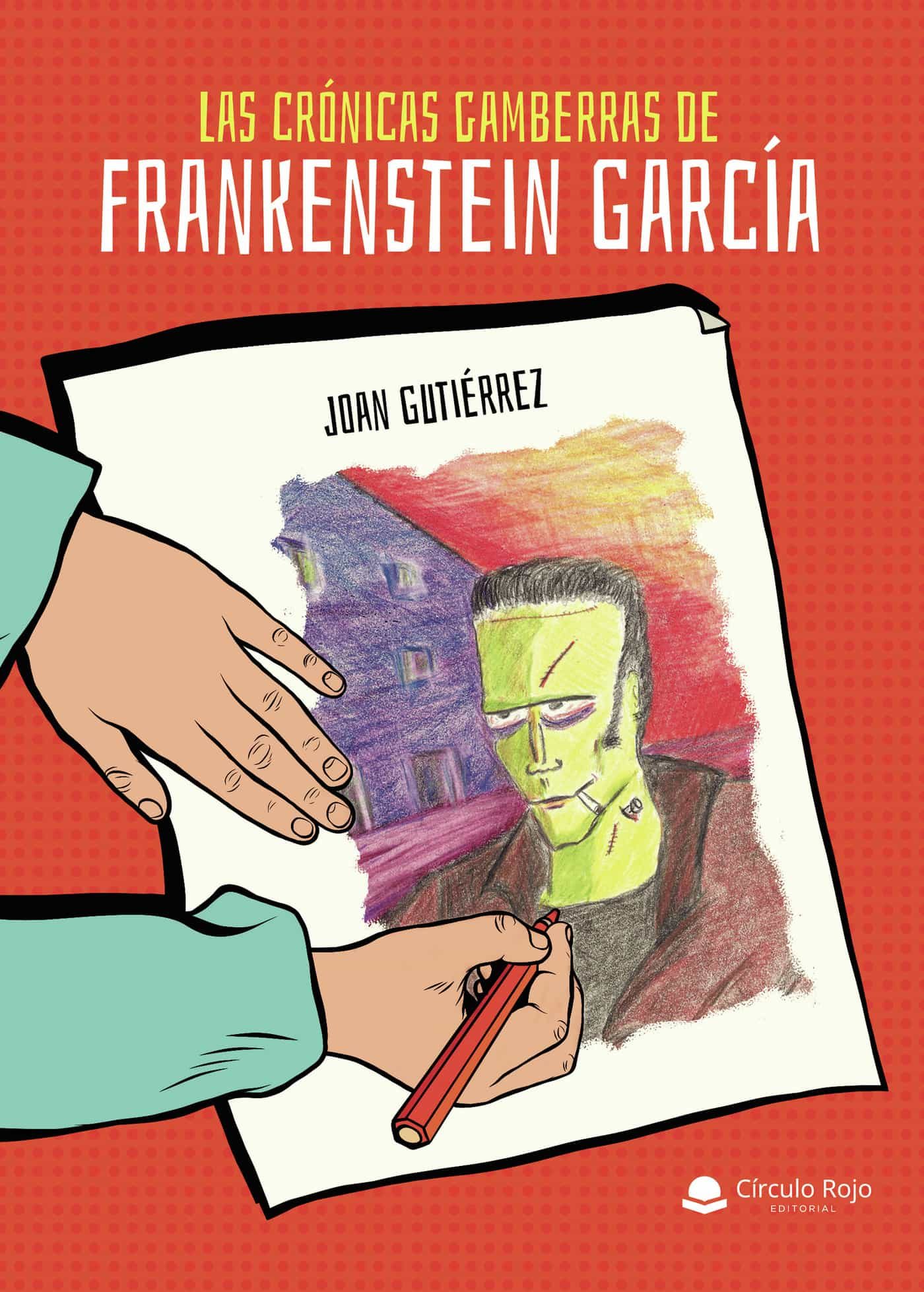 Portada del Libro Las Crónicas Gamberras De Frankenstein García de Juan Manuel Gutierrez - 9788413507187
