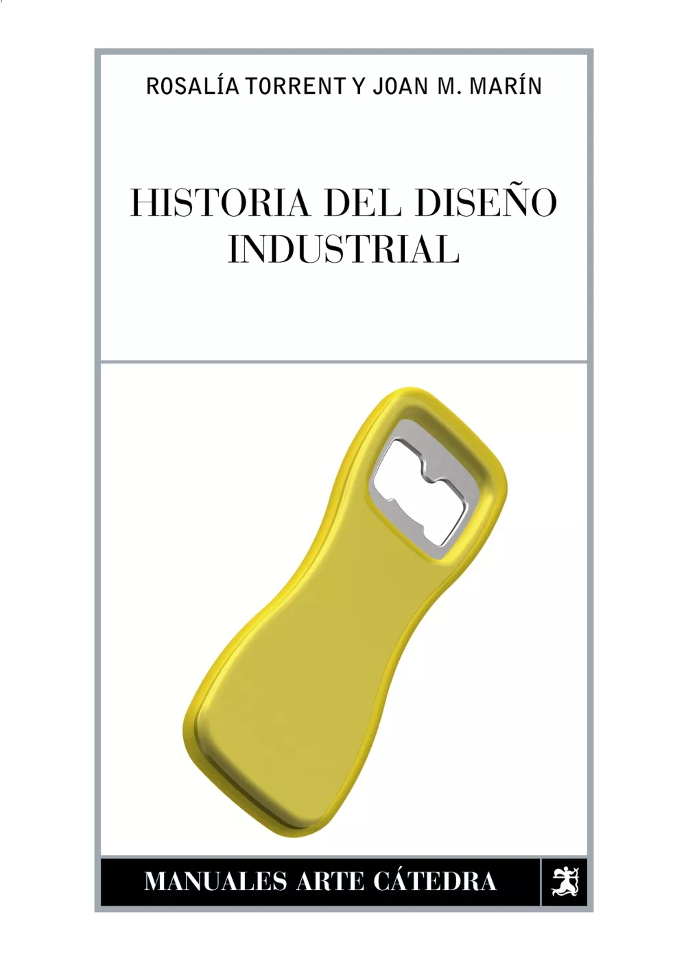 Portada del Libro Historia Del Diseño Industrial de Juan Manuel Marin Olmos - 9788437622675