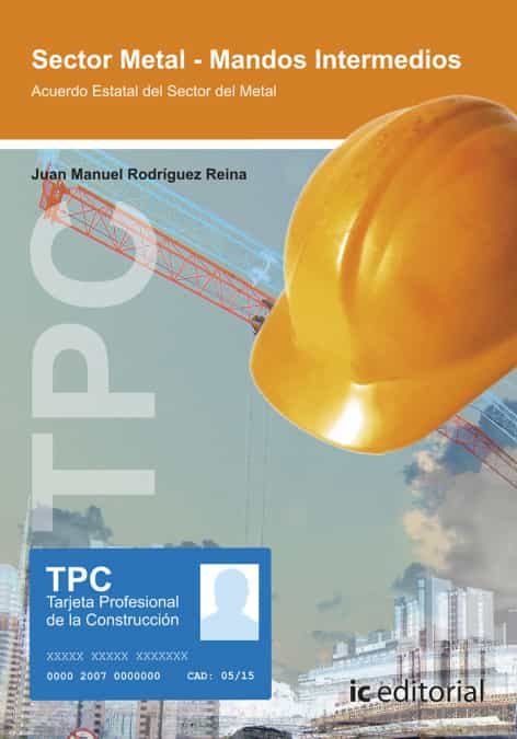 Portada del Libro (I.B.D.) Tpc Sector Metal - Mandos Intermedios de Juan Manuel Rodriguez Reina - 9788491988267