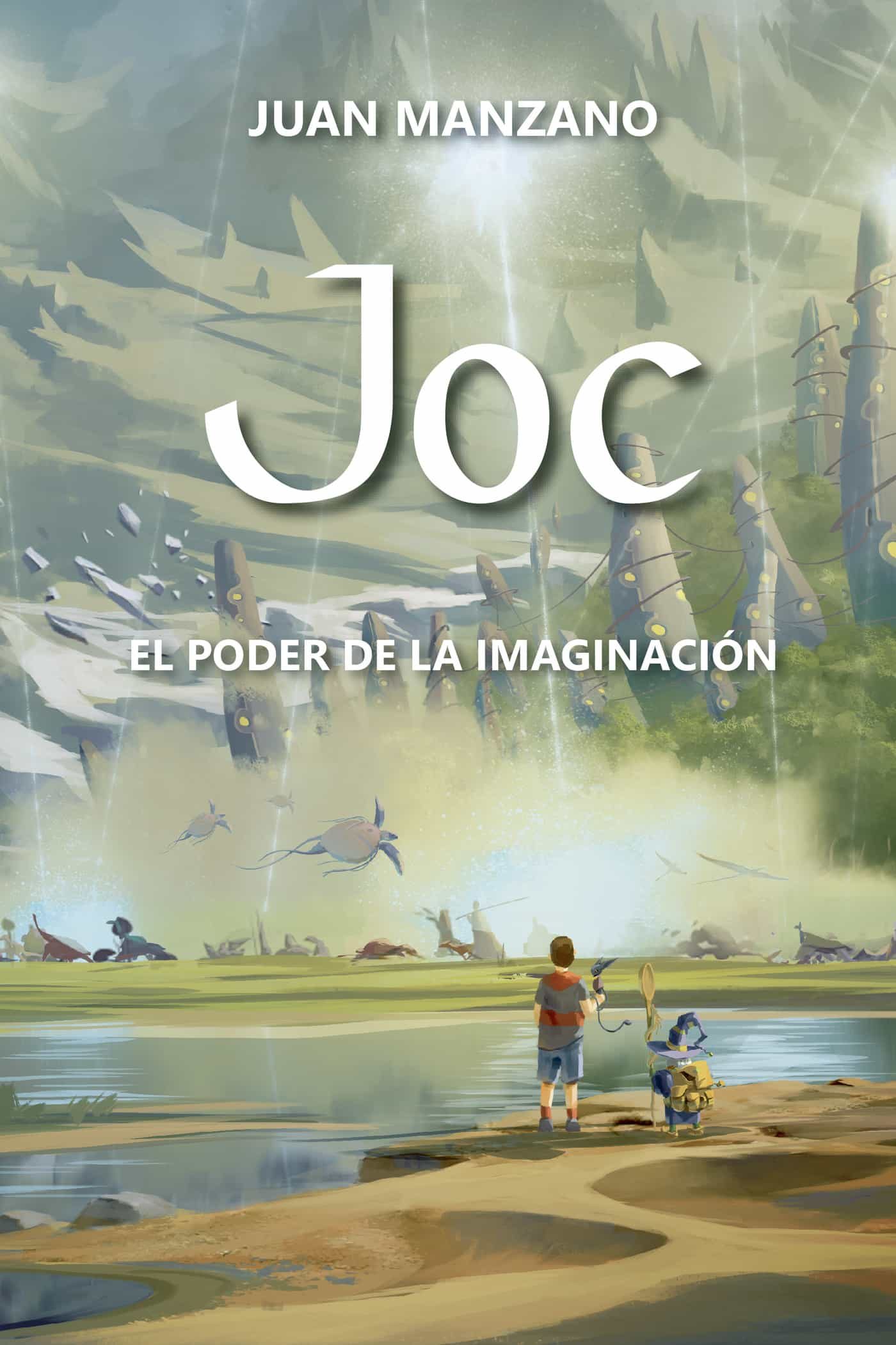 Portada del Libro Joc El Poder De La Imaginacion de Juan Manzano - 9788409199570