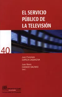 Portada del Libro El Servicio Publico De La Television de Juan Maria (Eds.) Casado Salinas - 9788433834492