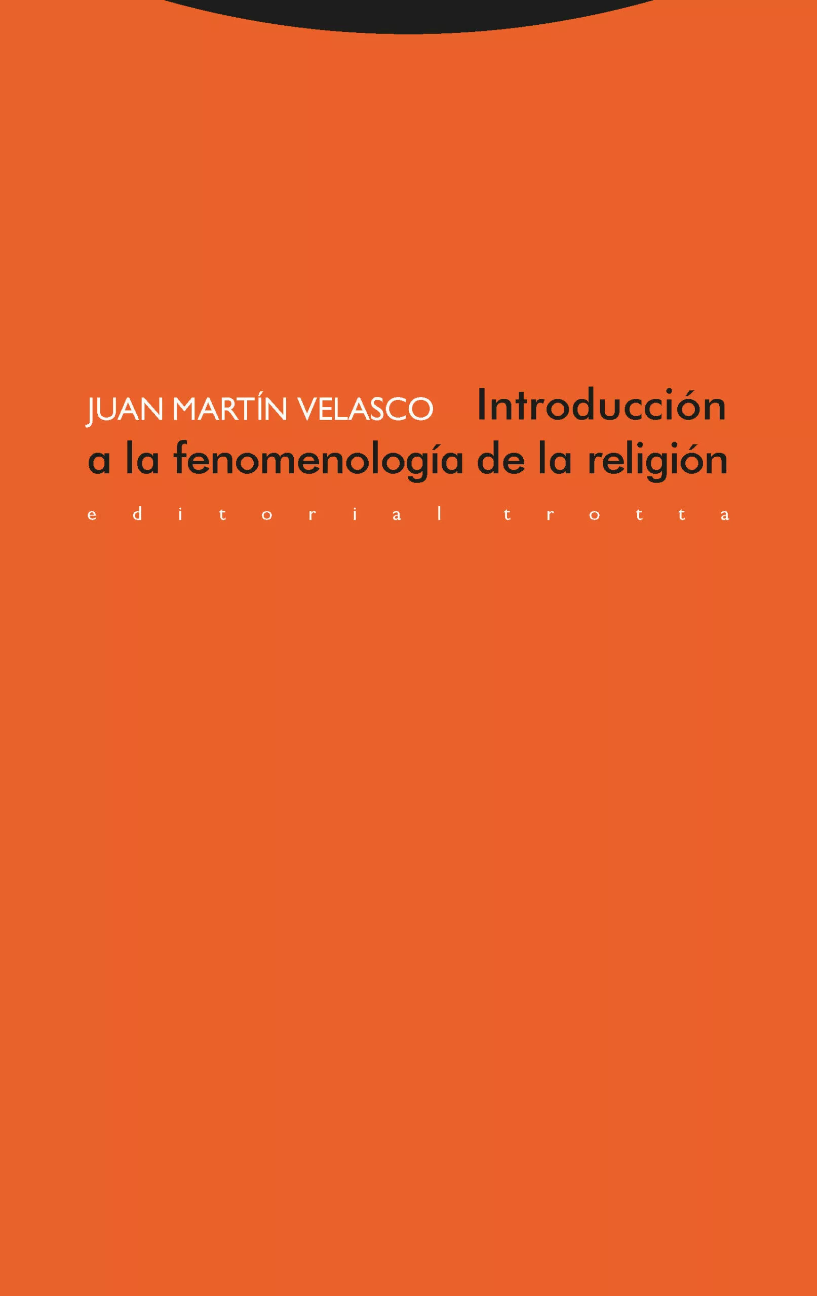 Portada del Libro Introduccion A La Fenomenologia De La Religion de Juan Martin Velasco - 9788481648331