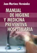Portada del Libro Manual De Higiene Y Medicina Preventiva Hospitalaria de Juan Martinez Hernandez - 9788479787349