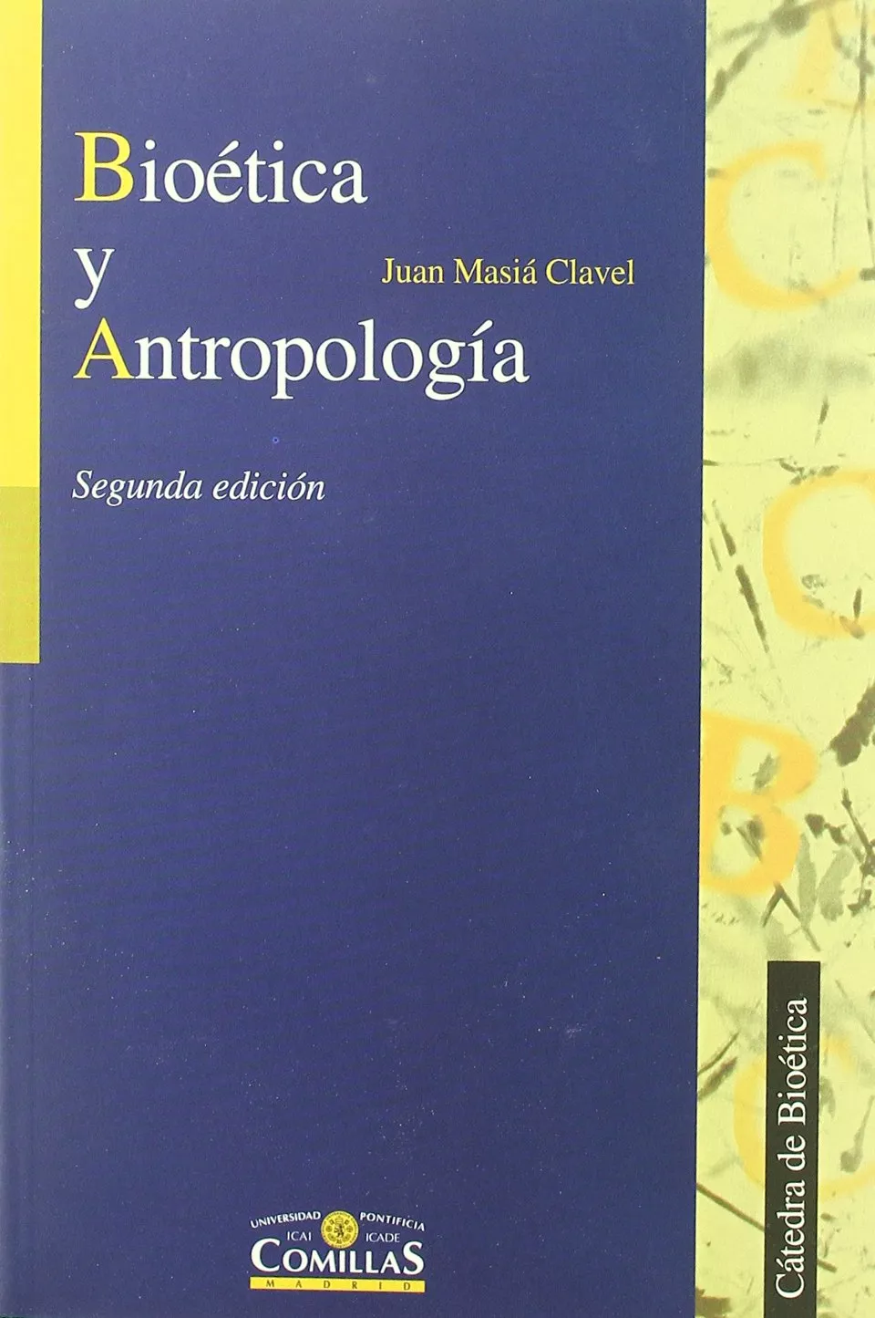 Portada del Libro Bioetica Y Antropologia (2ª Ed.) de Juan Masia Clavel - 9788484681427