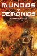 Portada del Libro Mundos Y Demonios de Juan Miguel Aguilera - 9788496173392