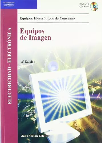 Portada del Libro Equipos De Imagen: Electricidad-Electronica (Equipos Electronicos De C de Juan Millan Esteller - 9788497324755