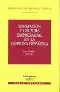 Portada del Libro Formacion Y Cultura Empresarial En La Empresa Española de Juan Monreal - 9788447022892