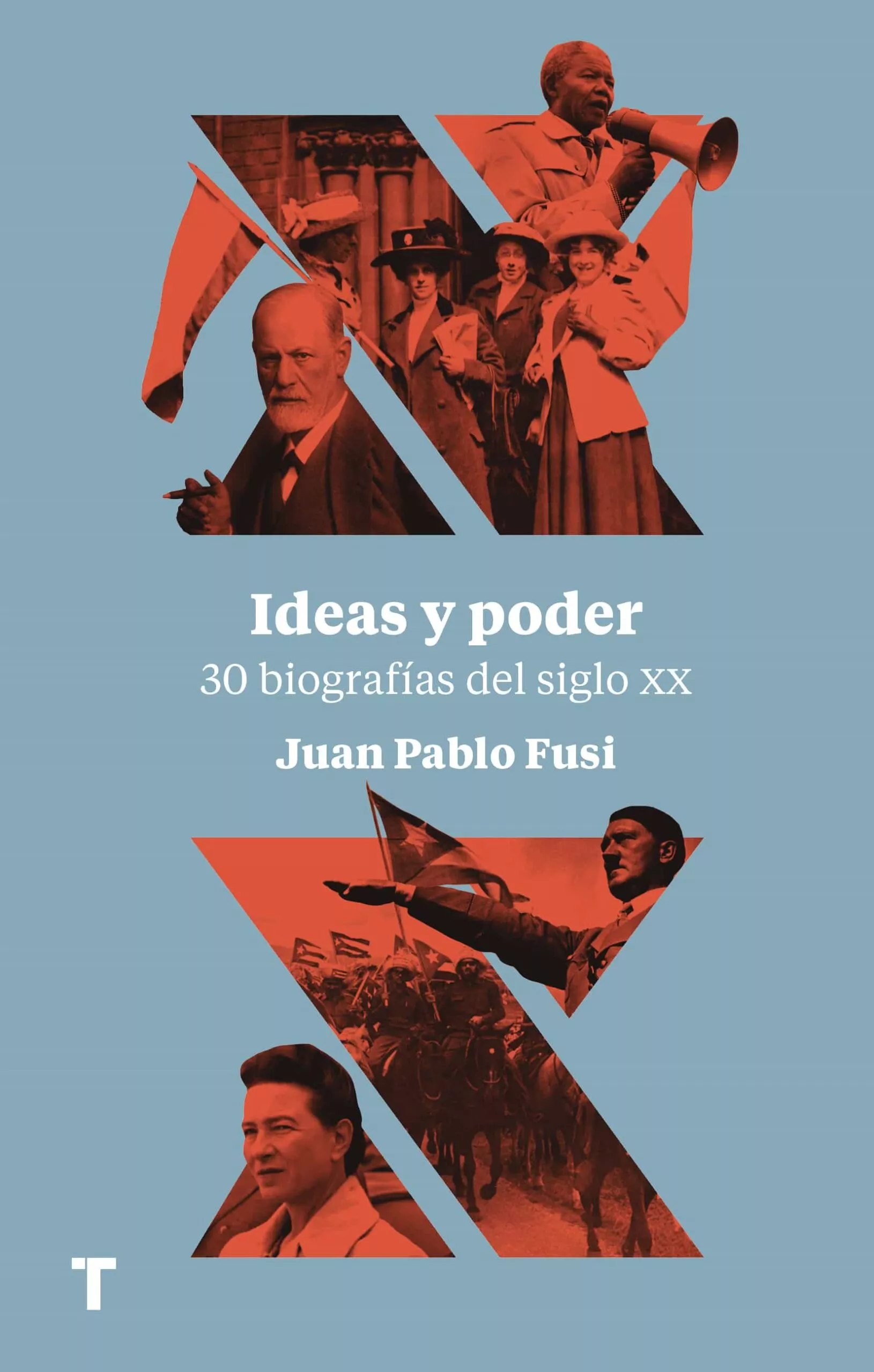 Portada del Libro Ideas Y Poder: 30 Biografias Del Siglo Xx de Juan Pablo Fusi - 9788417866112