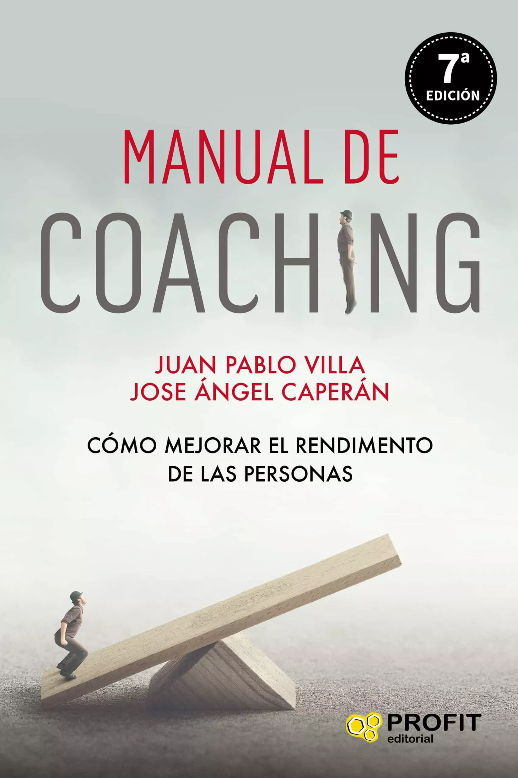 Portada del Libro Manual De Coaching: Como Mejorar El Rendimiento De Las Personas de Juan Pablo Villa - 9788417942366