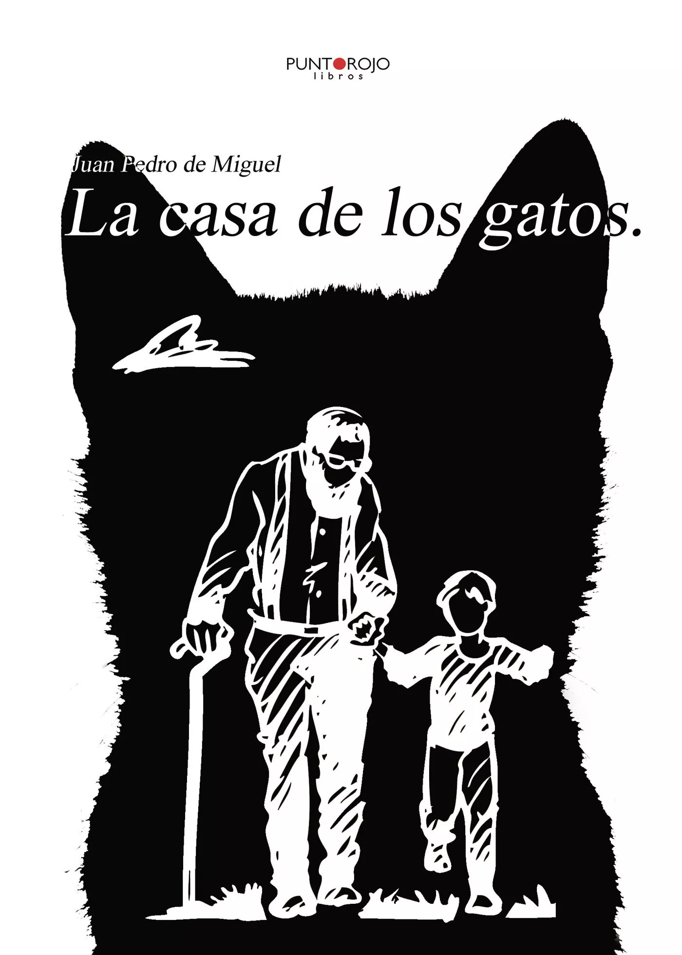 Portada del Libro La Casa De Los Gatos de Juan Pedro De Miguel Garcia - 9788417878863