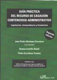 Portada del Libro Guia Practica (2ª Ed.2019) Del Recurso De Casacion Contencioso-Ad Mini de Juan Pedro Quintana Carretero - 9788413243269