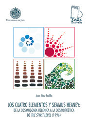 Portada del Libro Los Cuatro Elementos Y Seamus Heany : De La Cosmogonia Helenica A La C de Juan Raez Padilla - 9788484393177