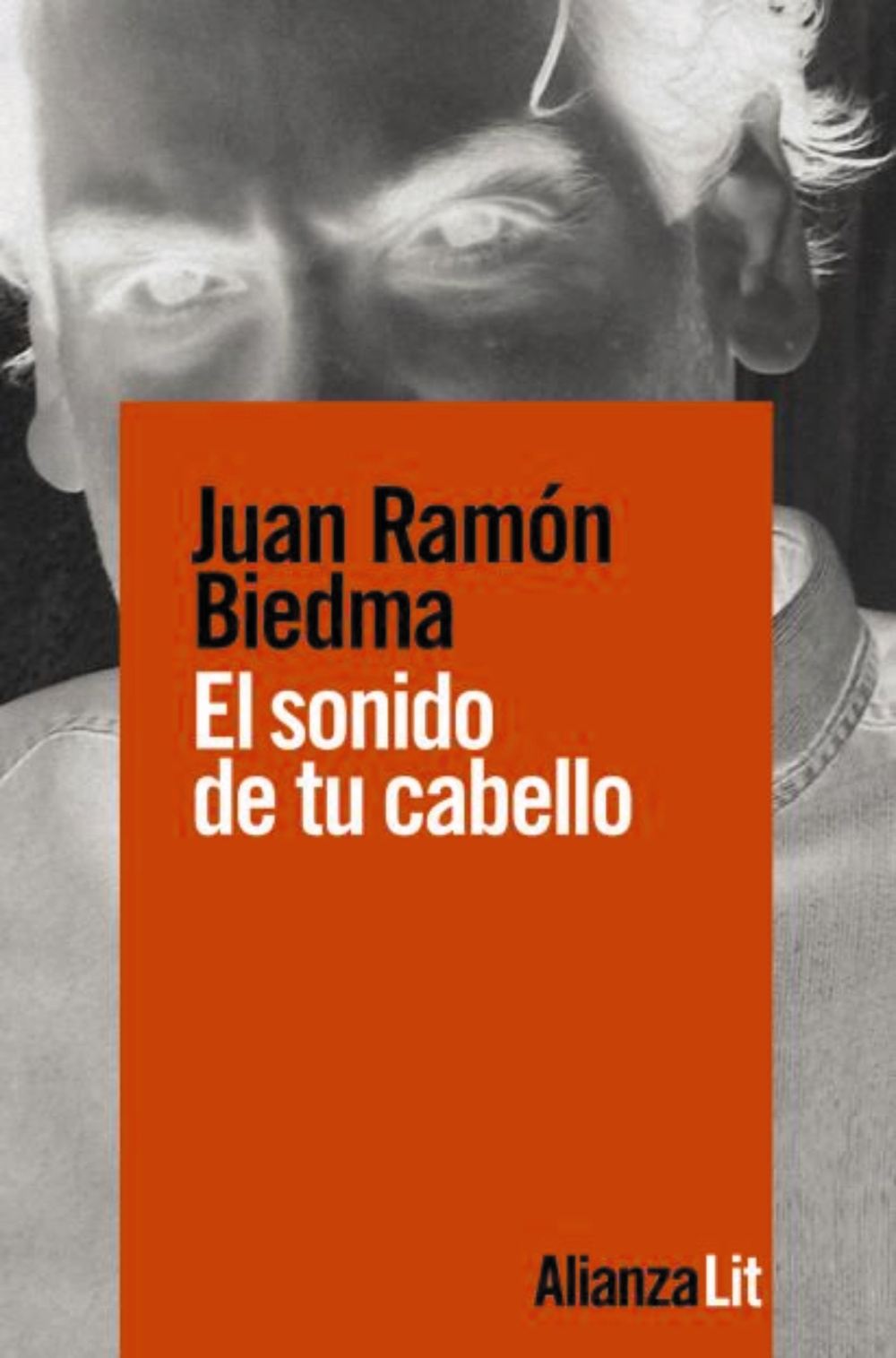 Portada del Libro El Sonido De Tu Cabello de Juan Ramon Biedma - 9788491818731