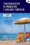 Portada del Libro Comercializacion De Productos Y Servicios Turisticos de Juan Ramon Iglesias Tovar - 9788497565080