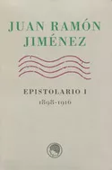 Portada del Libro Epistolario I 1898-1916 (Juan Ramon Jimenez) de Juan Ramon Jimenez - 9788495078490