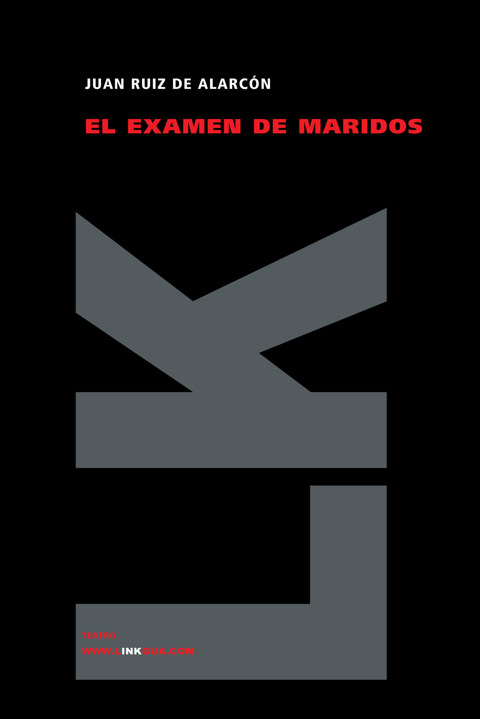 Portada del Libro El Examen De Maridos de Juan Ruiz De Alarcon - 9788496428362