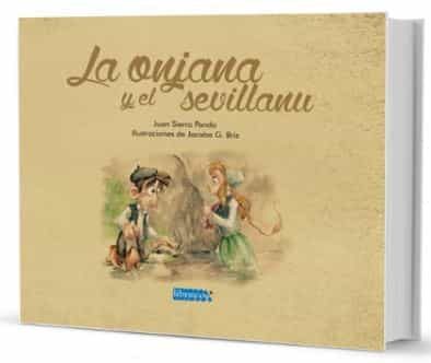 Portada del Libro La Onjana Y El Sevillanu de Juan Sierra Pando - 9788494248122