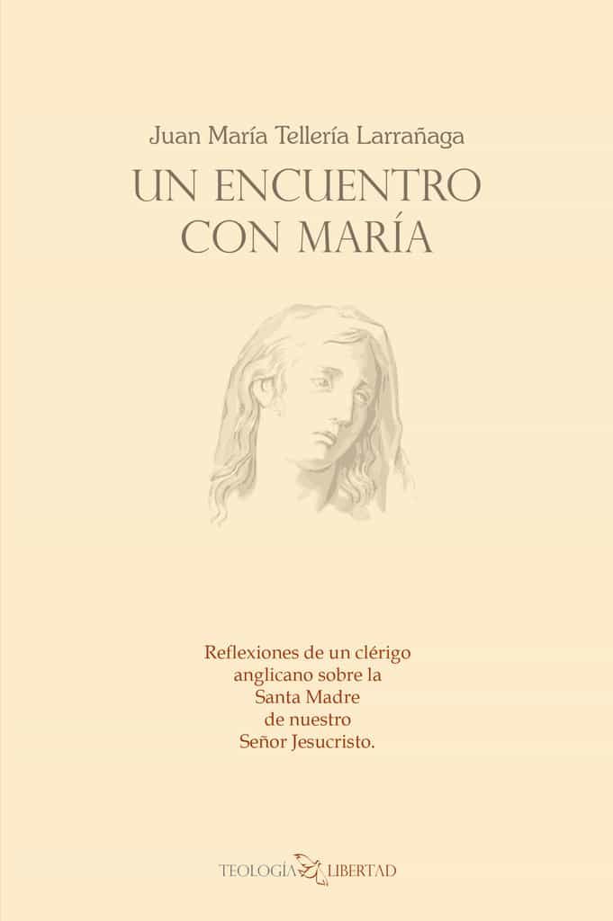 Portada del Libro Un Encuentro Con María de Juan Telleria - 9788412058963