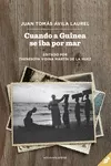 Portada del Libro Cuando A Guinea Se Iba Por Mar de Juan Tomas Avila Laurel - 9788417852061