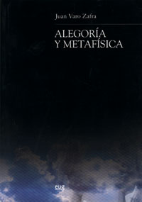 Portada del Libro Alegoria Y Metafisica de Juan Varo Zafra - 9788433845665
