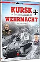 Portada del Libro Kursk. La Última Carga De La Werhmacht de Juan Vazquez Garcia - 9788417816148