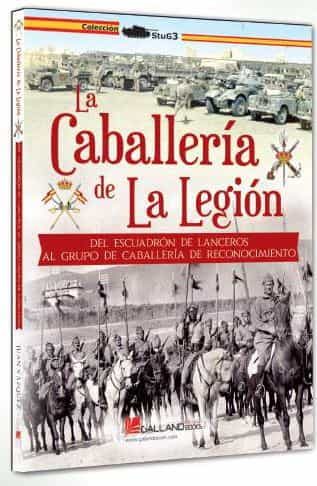 Portada del Libro La Caballería De La Legión de Juan Vazquez Garcia - 9788417816155