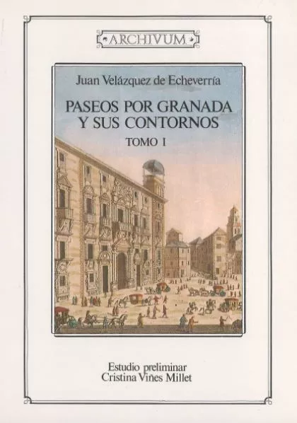 Portada del Libro Paseos Por Granada Y Sus Contornos (T.1) de Juan Velazquez De Echevarria - 9788433818225
