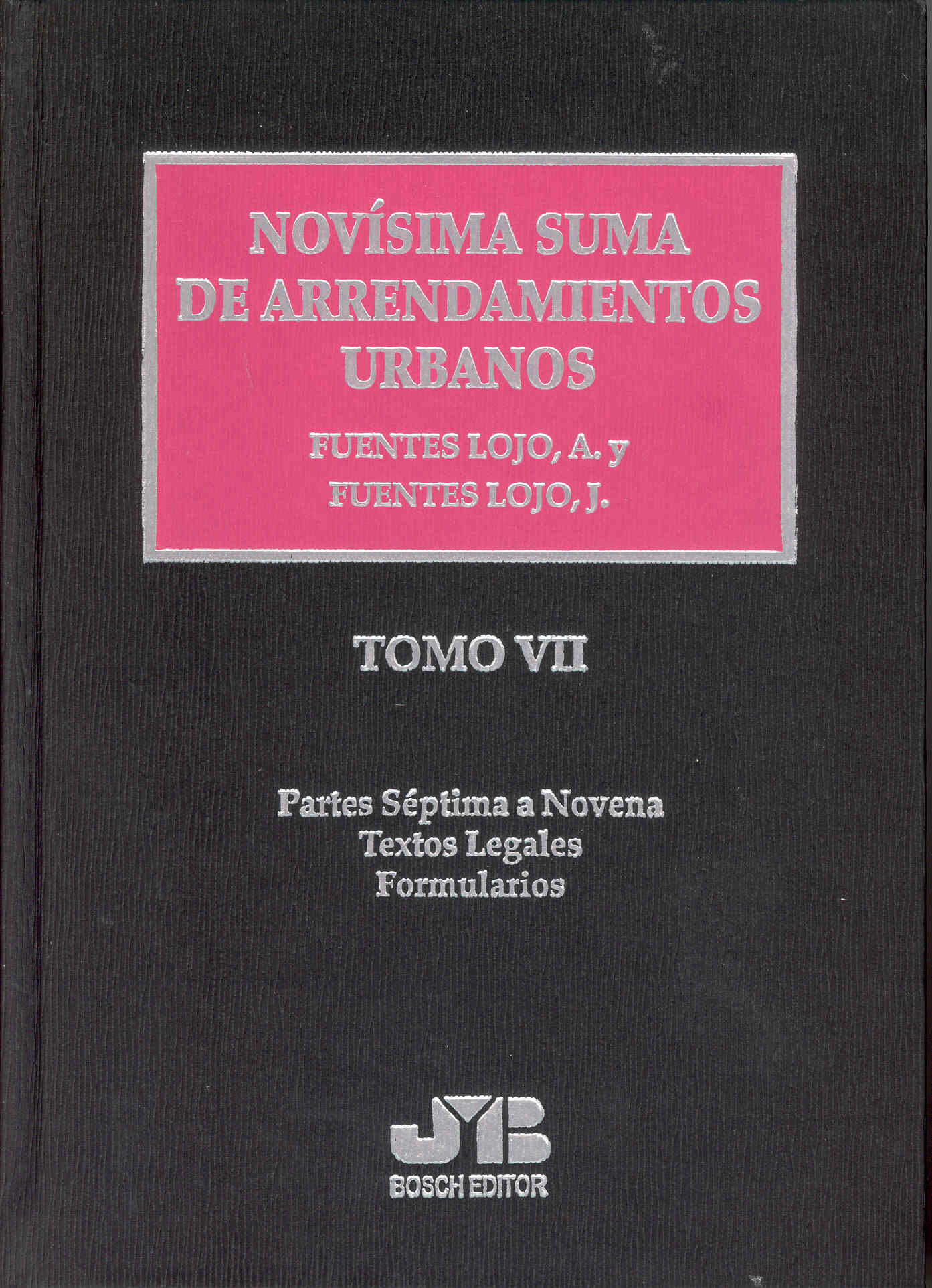 Portada del Libro Novisima Suma De Arrendamientos Urbanos 12ª Ed. 7 Tomos de Juan Ventura Fuentes Lojo - 9788476987803