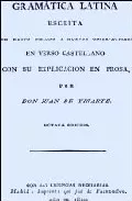 Portada del Libro Gramatica Latina: Escritura Con Nuevo Metodo Y Nuevas Observacion Es E de Juan Yriarte - 9788495283474