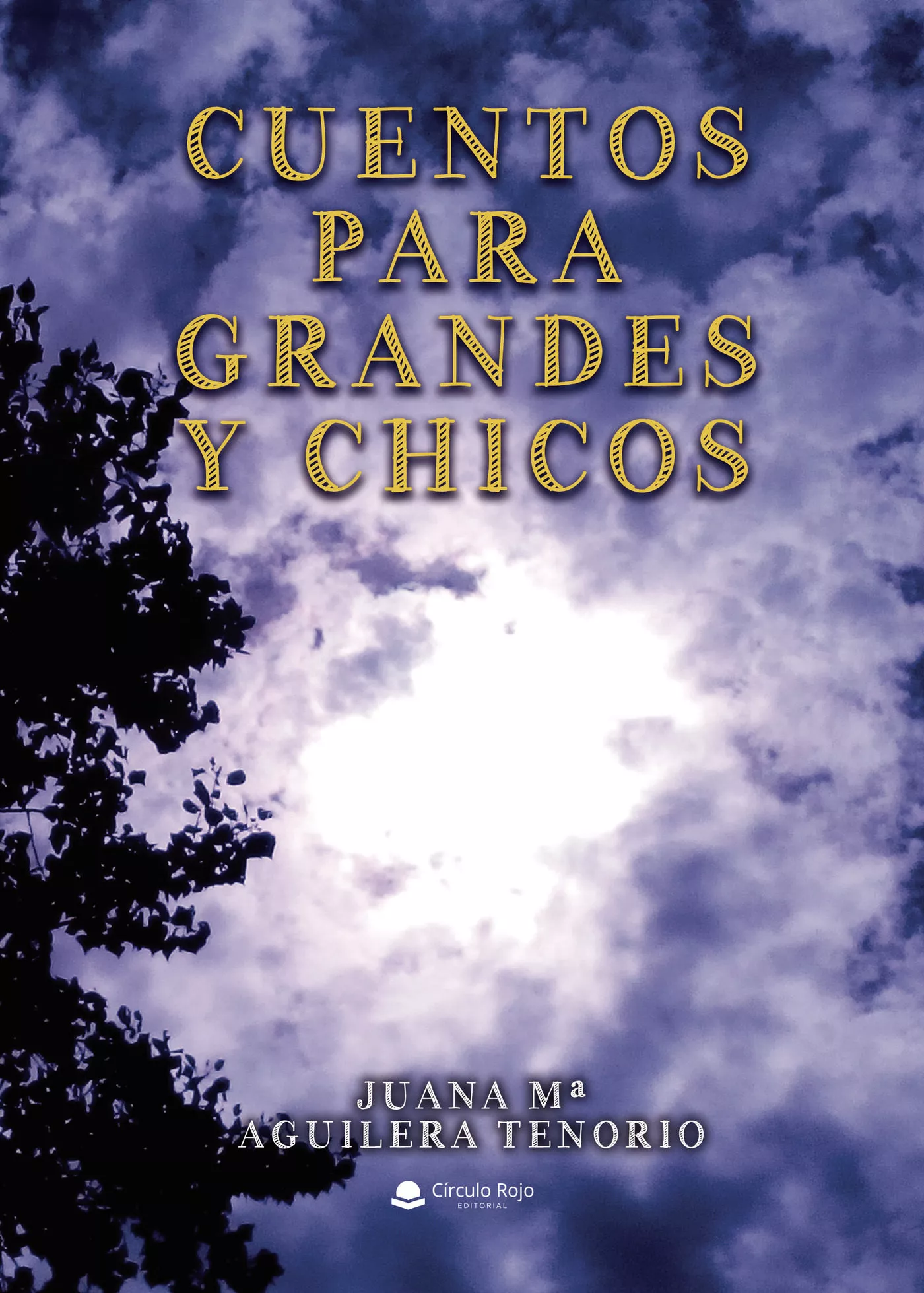 Portada del Libro Cuentos Para Grandes Y Chicos de Juana Mª Aguilera Tenorio - 9788413319636
