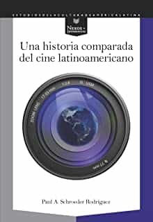 Portada del Libro Una Historia Comparada Del Cine Latinoamericano de Juana Suarez - 9788491920939
