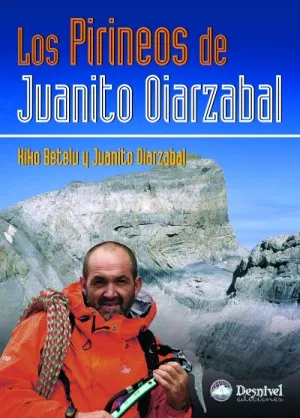 Portada del Libro Los Pirineos De Juanito Oiarzabal de Juanito Oiarzabal - 9788498290035