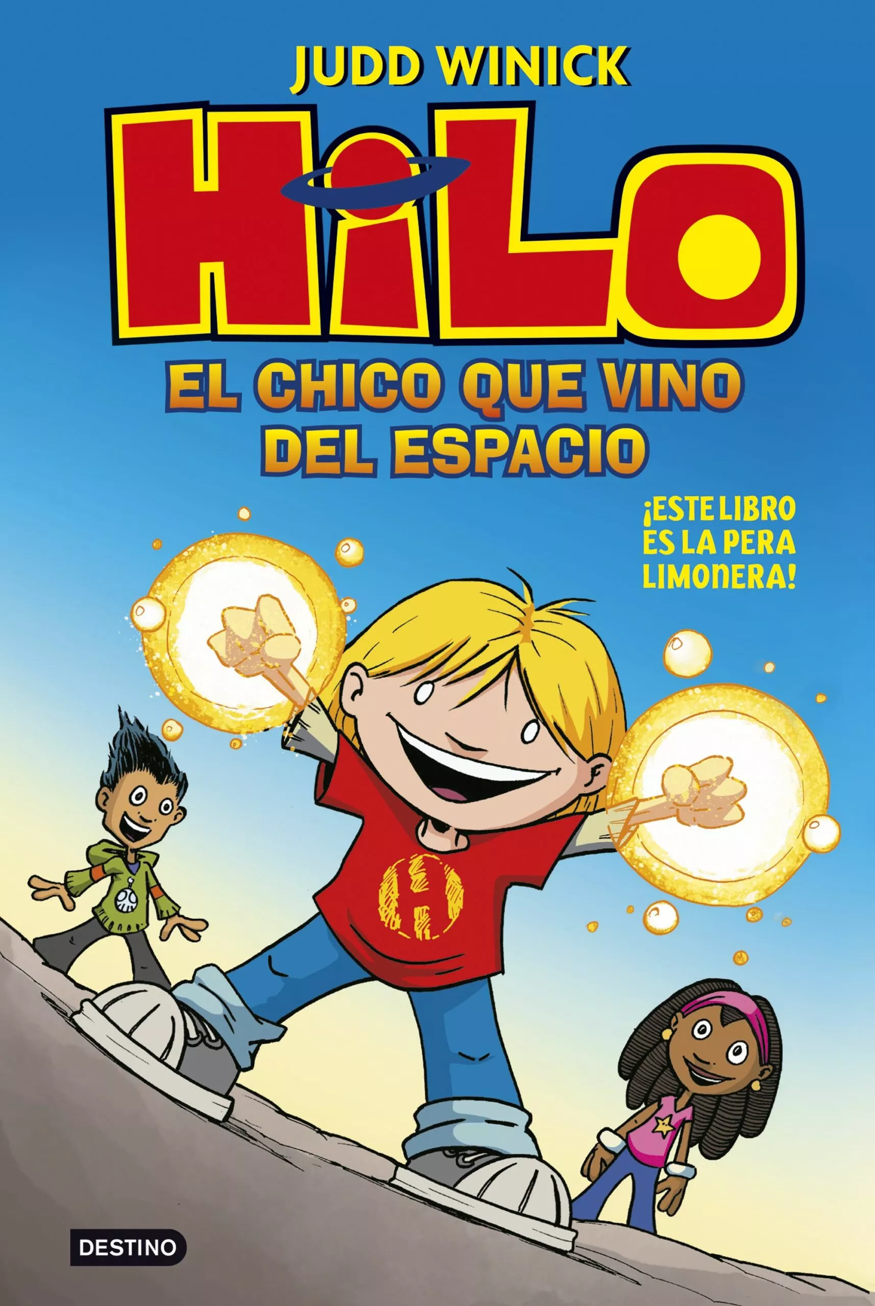 Portada del Libro Hilo 1: El Chico Que Vino Del Espacio de Judd Winick - 9788408222293