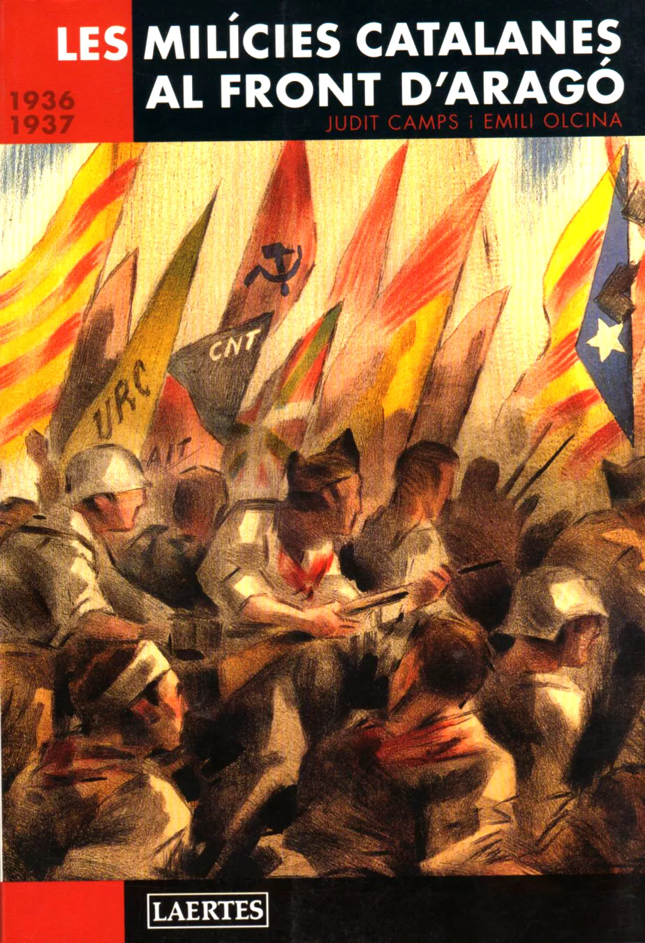 Portada del Libro Les Milicies Catalanes Al Front D Arago (1936-1937) de Judit Camps - 9788475845708