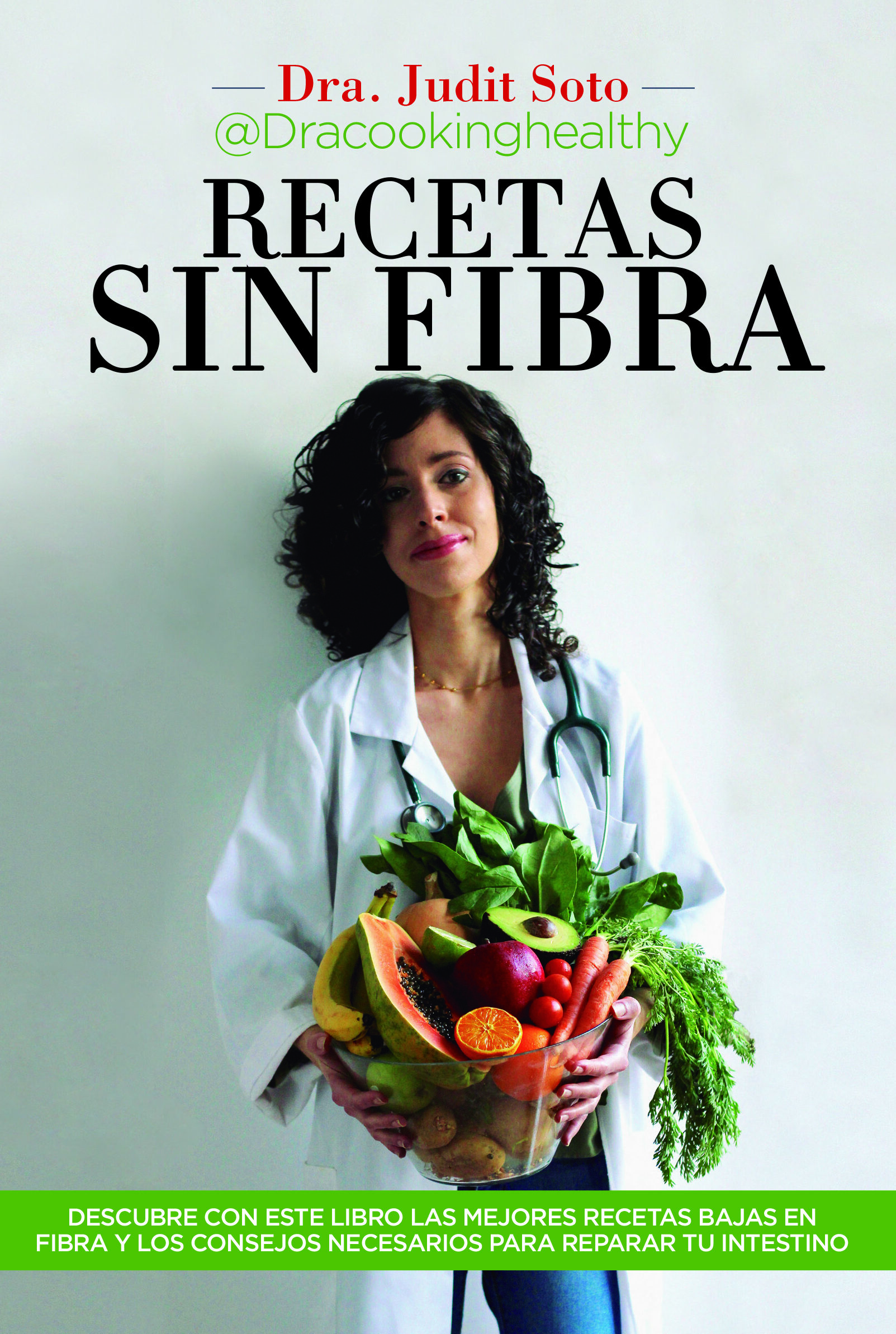 Portada del Libro Recetas Sin Fibra. Comer Rico Y Sin Residuos Tambien Es Posible de Judit Soto Hernandez - 9788417828448
