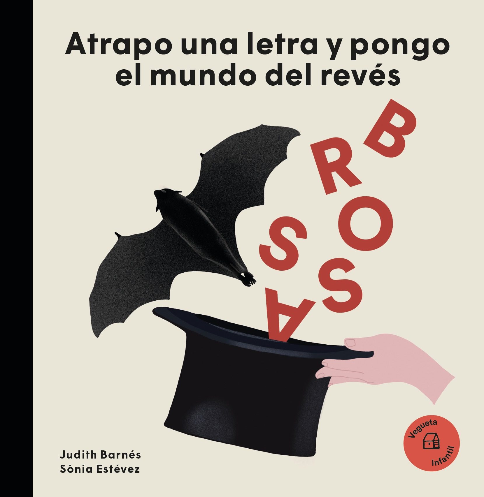 Portada del Libro Joan Brossa: Atrapo Una Letra Y Pongo El Mundo Patas Arriba de Judith Barnes - 9788417137540
