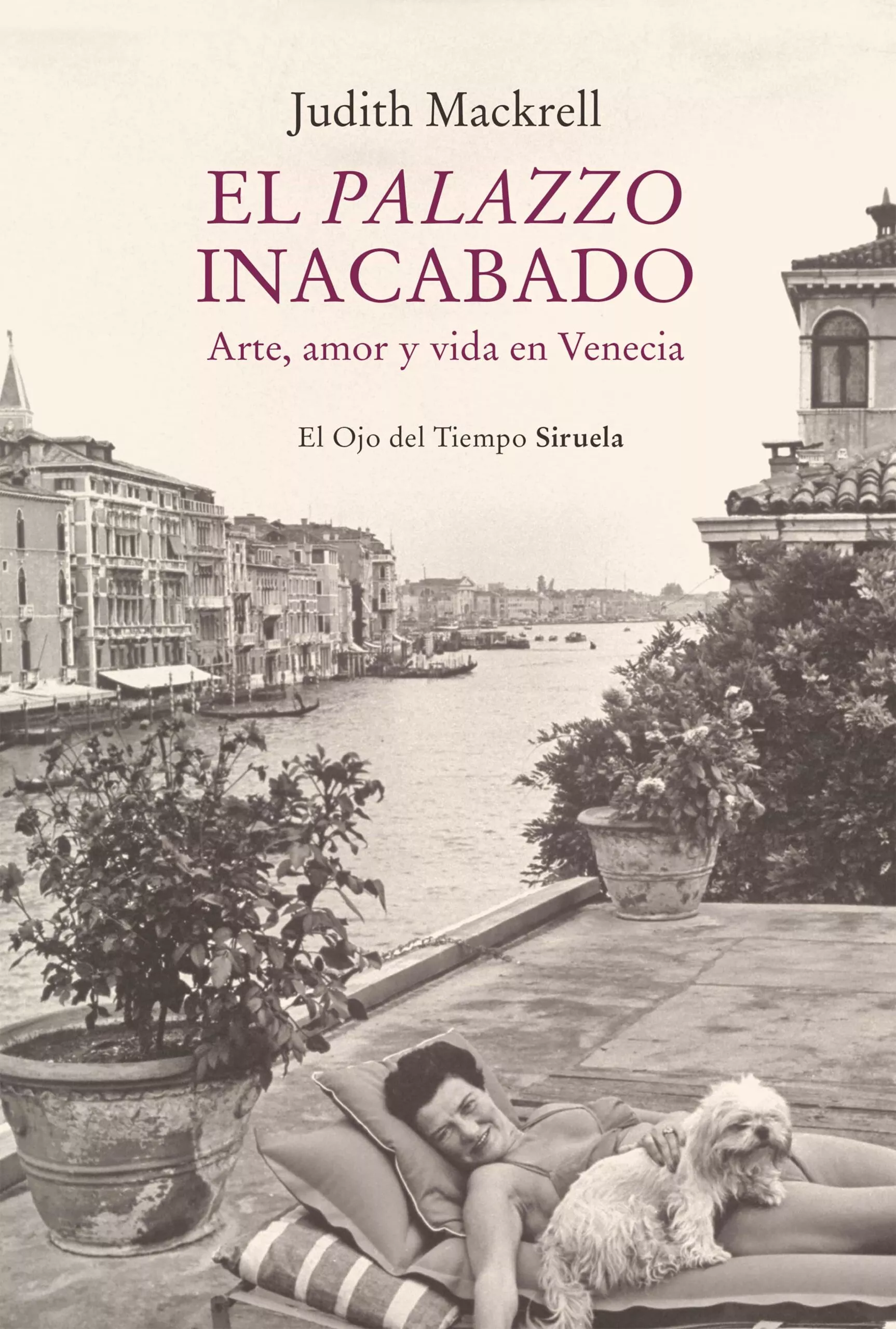 Portada del Libro El Palazzo Inacabado de Judith Mackrell - 9788417860967
