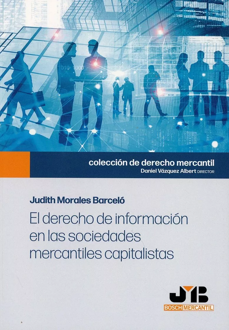 Portada del Libro El Derecho De Información En Las Sociedades Mercantiles Capitalis Tas de Judith Morales Barcelo - 9788412115857
