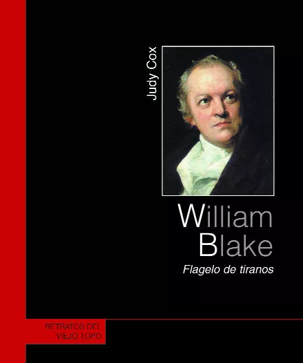 Portada del Libro William Blake: Flagelo De Tiranos (El Viejo Topo) de Judy Cox - 9788496356597