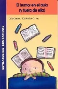 Portada del Libro El Humor En El Aula (Y Fuera De Ella) de Jule Garcia - 9788472783126