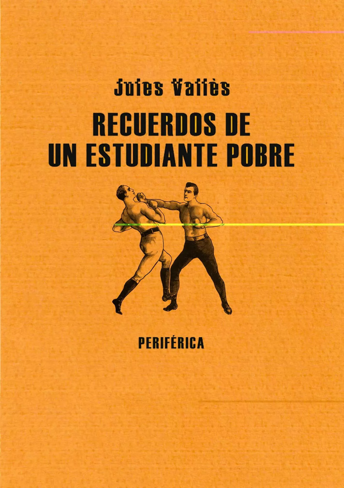 Portada del Libro Recuerdos De Un Estudiante Pobre de Jules Valles - 9788493549206