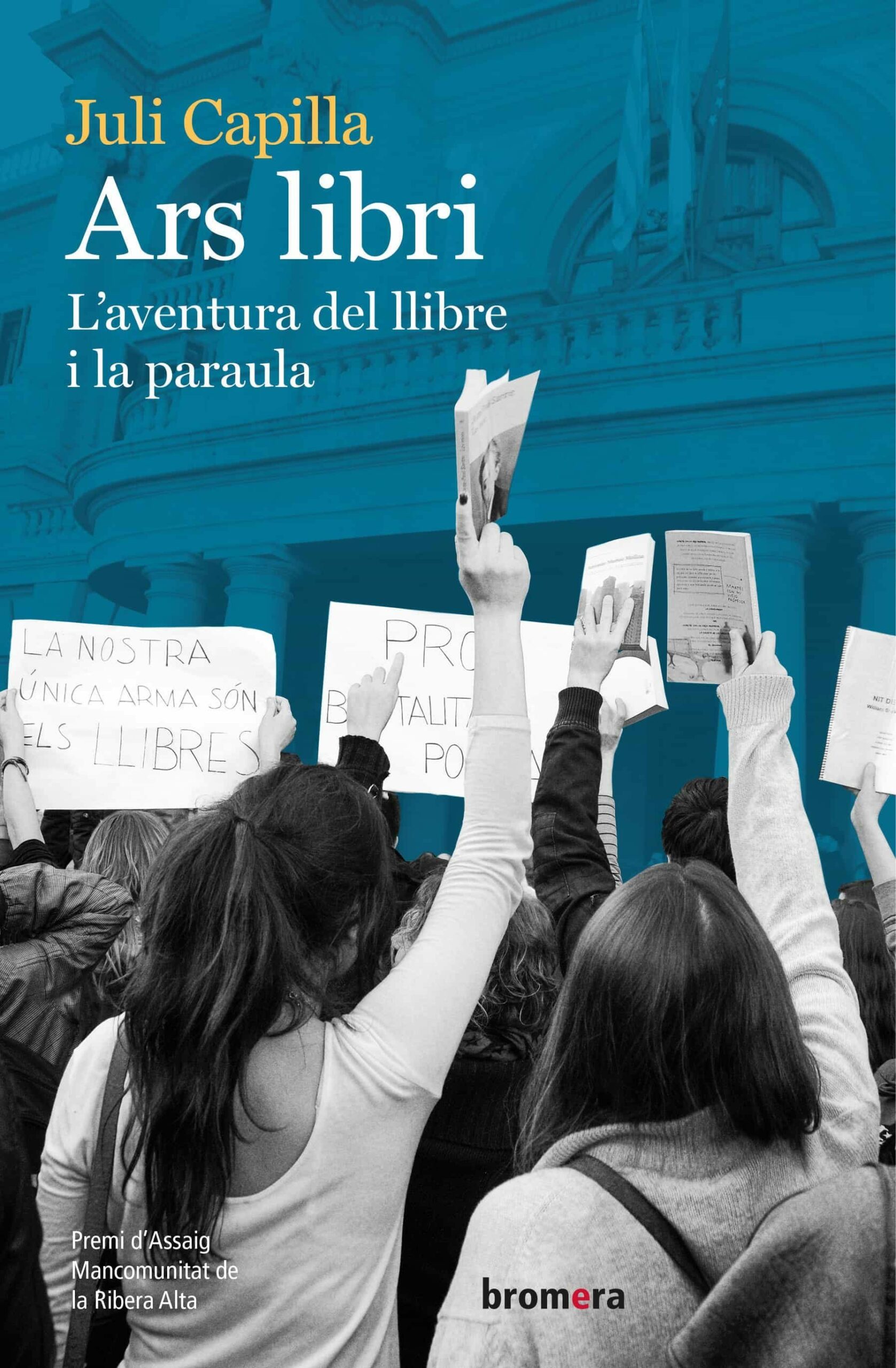 Portada del Libro Ars Libri. Laventura Del Llibre I La Paraula de Juli Capilla Fuentes - 9788413580104