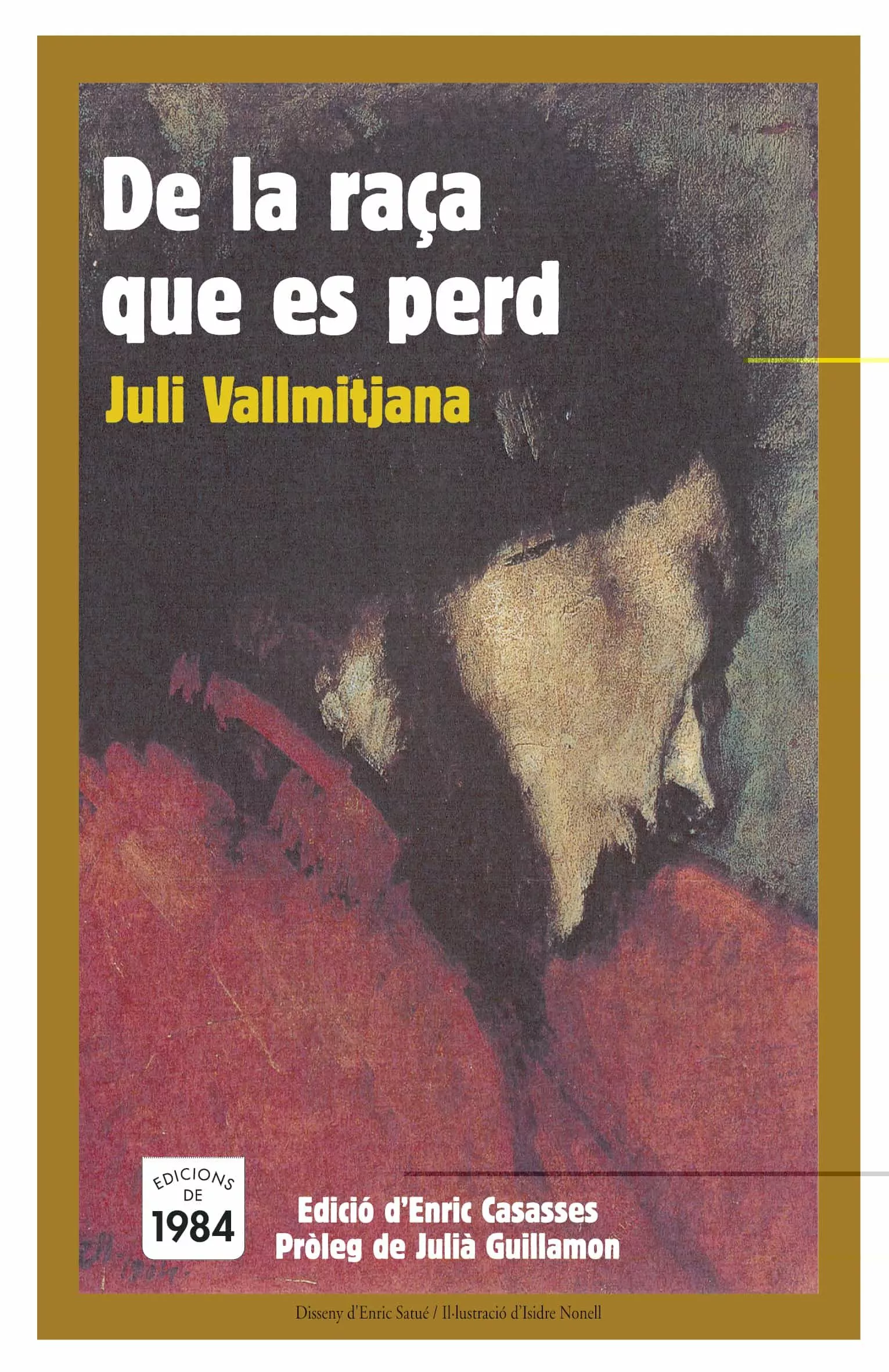 Portada del Libro De La Raça Que Es Perd de Juli Vallmitjana Colominas - 9788496061491